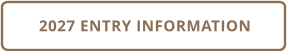 2027 ENTRY INFORMATION