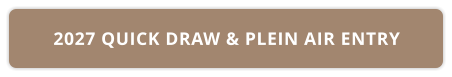 2027 QUICK DRAW & PLEIN AIR ENTRY