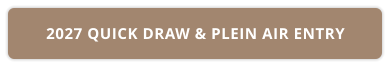 2027 QUICK DRAW & PLEIN AIR ENTRY